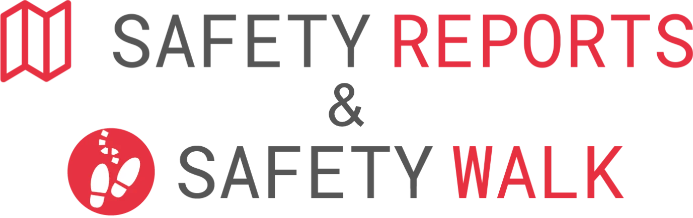 Safety Reports & Walk